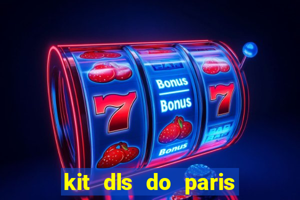 kit dls do paris saint germain